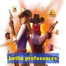 betha professores